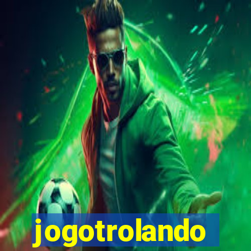 jogotrolando