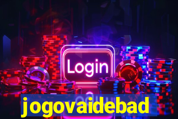 jogovaidebad