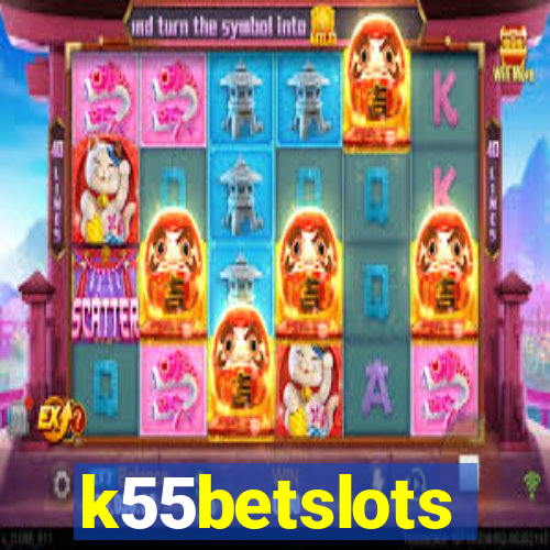 k55betslots