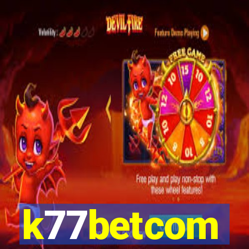 k77betcom