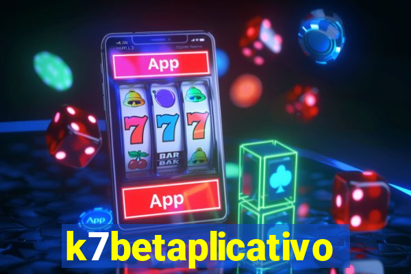 k7betaplicativo