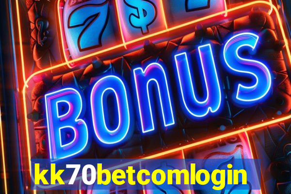 kk70betcomlogin