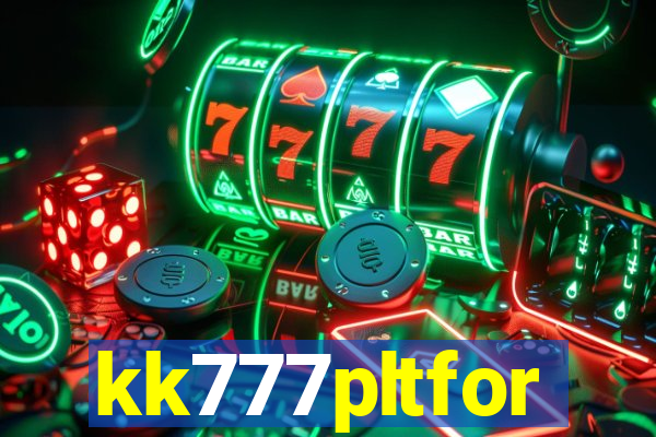 kk777pltfor