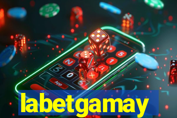 labetgamay