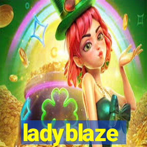 ladyblaze