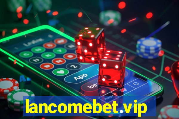 lancomebet.vip