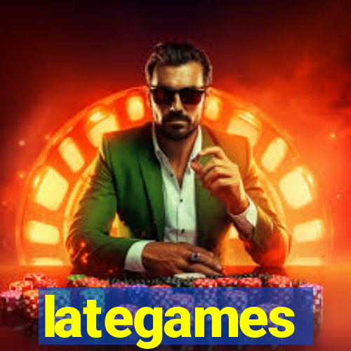 lategames