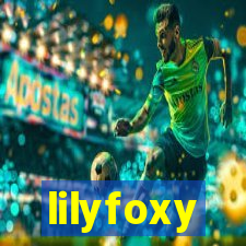 lilyfoxy