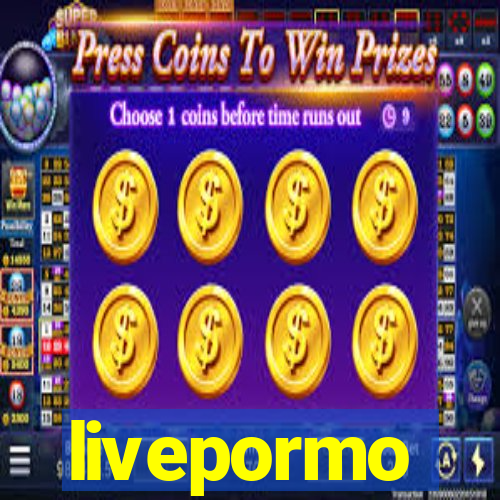 livepormo