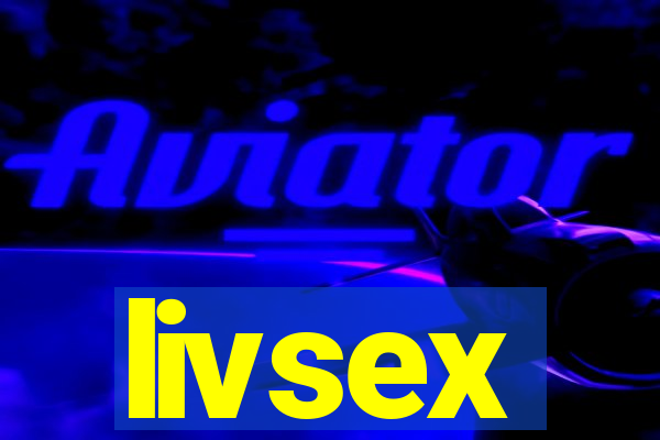 livsex