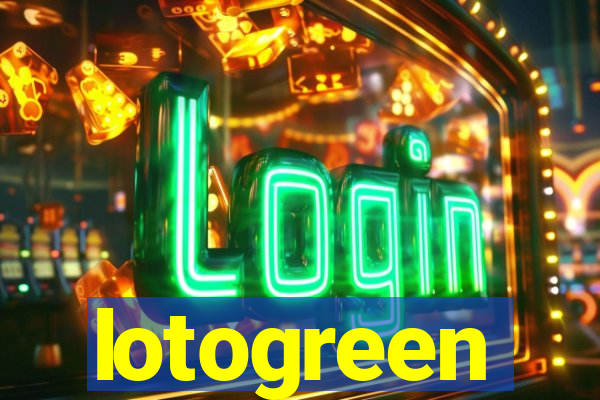 lotogreen