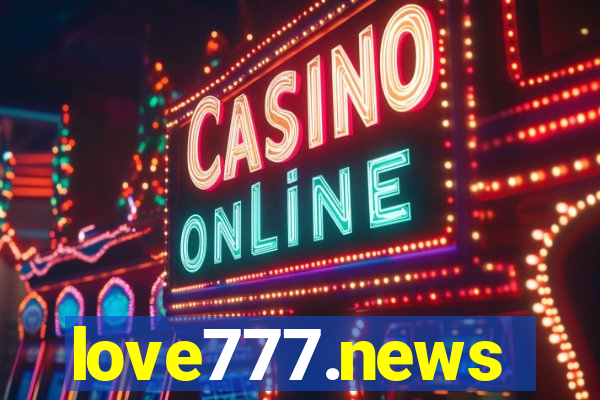 love777.news