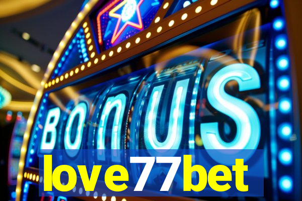 love77bet