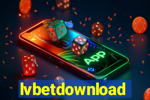 lvbetdownload