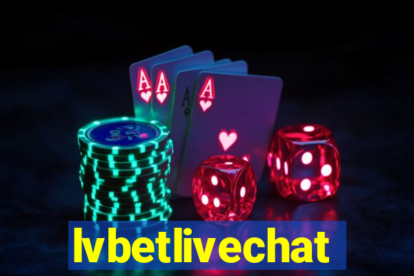 lvbetlivechat