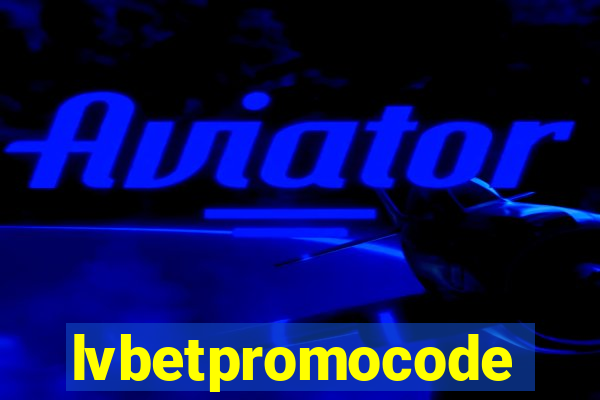 lvbetpromocode