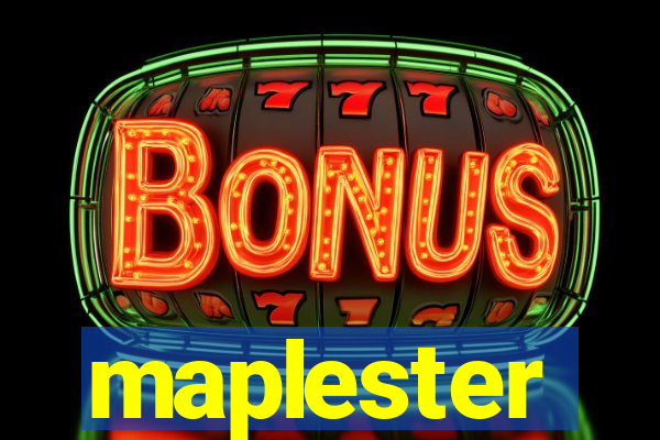 maplester