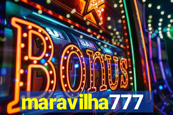 maravilha777