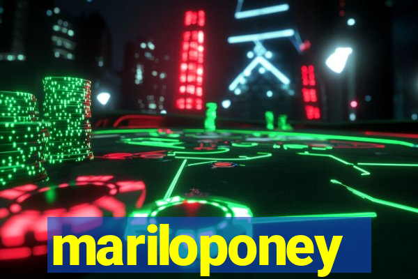 mariloponey