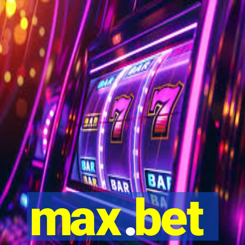 max.bet