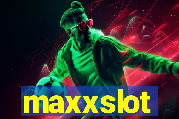 maxxslot