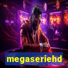 megaseriehd