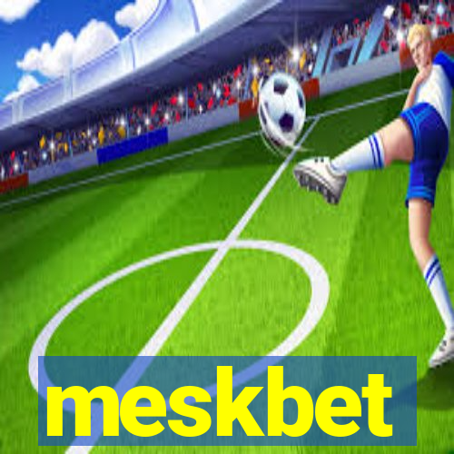 meskbet