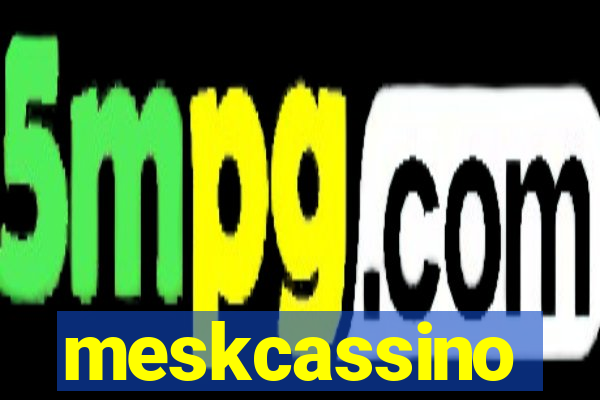 meskcassino