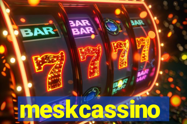 meskcassino