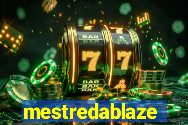 mestredablaze