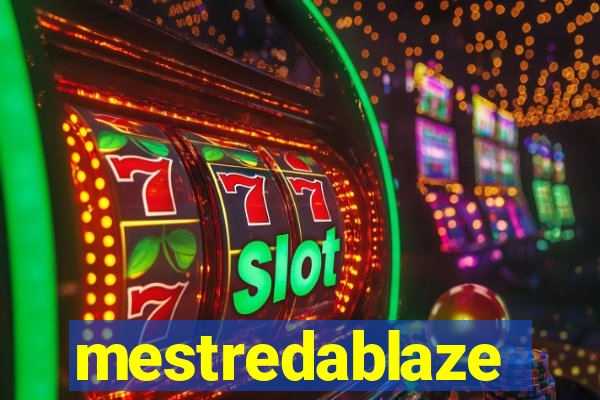 mestredablaze