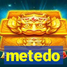 metedo