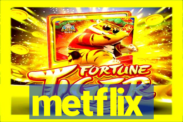 metflix