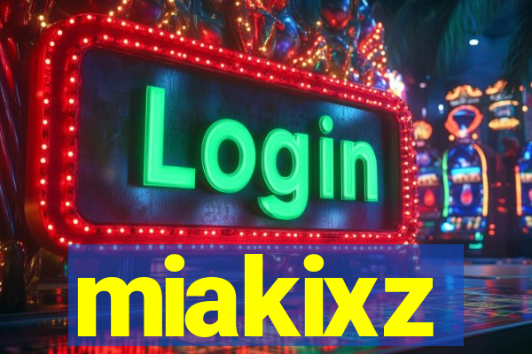 miakixz