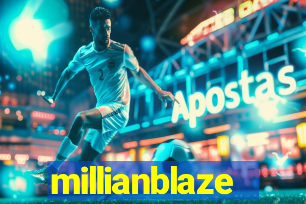 millianblaze