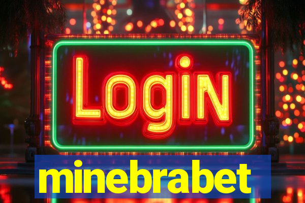 minebrabet