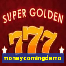 moneycomingdemo