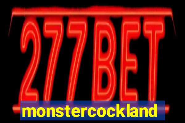 monstercockland