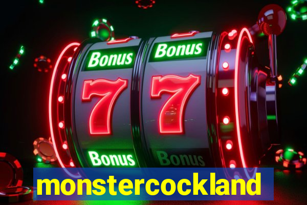 monstercockland