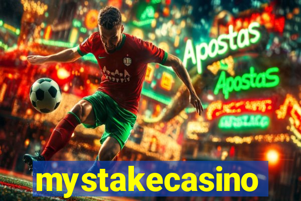 mystakecasino