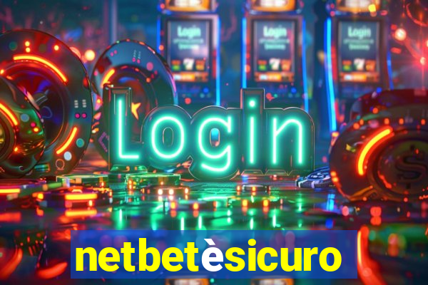 netbetèsicuro