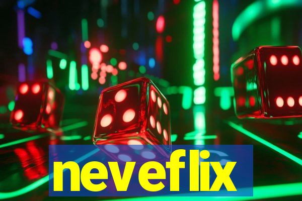 neveflix