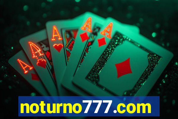 noturno777.com