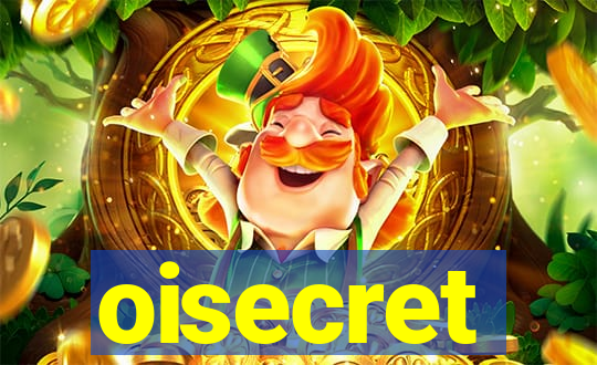 oisecret