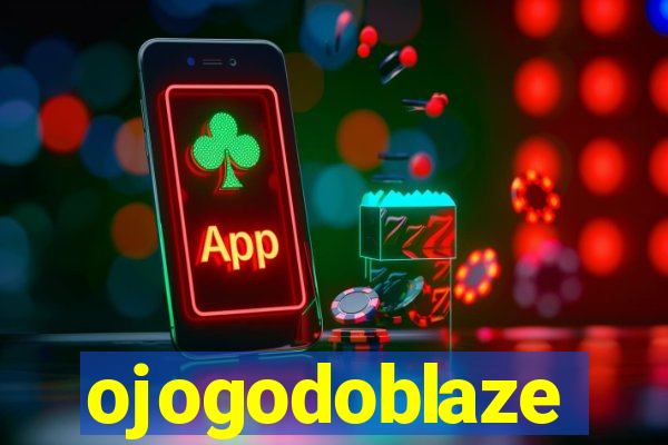 ojogodoblaze