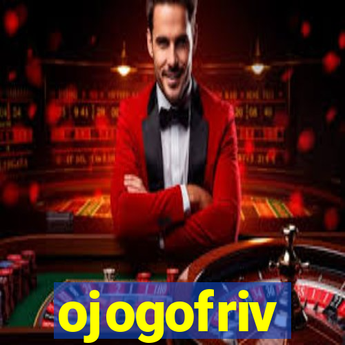 ojogofriv