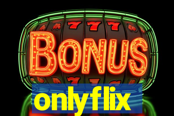 onlyflix