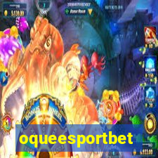 oqueesportbet