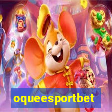 oqueesportbet