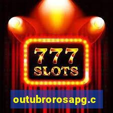 outubrorosapg.com